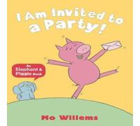 Mo Willems I Am Invited to a Party Book Mo Willems Multicolor