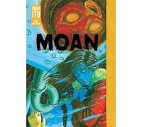 Junji Ito – Moan: Junji Ito Story Collection – Volume 26 – Hardback
