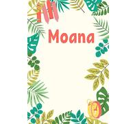 Moana: Composition Notebook Gift, Moana name gifts, Personalized Journal Gift for Moana, Gift Idea for Moana, 120 Pages