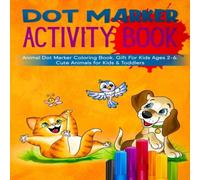 MOAnet Dot Marker Activity Book: Animal Dot Marker Coloring For Kids Ages MOAnet Multicolor