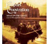 Moat On The Ledge [Reissue] by Fairport Convention (2007-05-01)