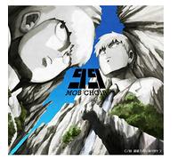 Mob Choir - Mob Psycho 100 (Anime) Intro Theme: 99 [Japan CD] 10006-19655