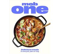 Mob One: Delicious meals in one pot, pan or tray (Hardback) Book