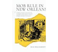Mob Rule in New Orleans