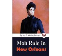 Mob Rule in New Orleans
