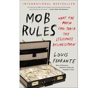 Mob Rules: What the Mafia Can Teach the Legitimate Businessman