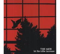 Mob, The - Let The Tribe Increase [VINYL]