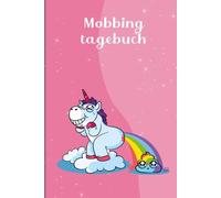 Mobbingtagebuch: zur Dokumentation aller Vorkommnisse und Angriffe | Design: Shitty Unicorn