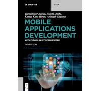 Mobile Applications Development: with Python in Kivy Framework (De Gruyter STEM)