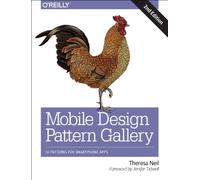 Mobile Design Pattern Gallery 2e: Ui Patterns for Mobile Applications