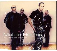 Mobile Homes - You Make the Sun Shine