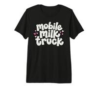 Mobile Milk Truck Breastfeeding Funny Nursing Mom Premium T-Shirt