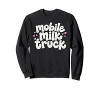 Mobile Milk Truck Breastfeeding Funny Nursing Mom Sweatshirt