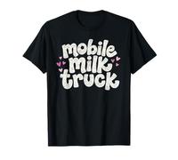 Mobile Milk Truck Breastfeeding Funny Nursing Mom T-Shirt
