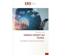Mobile Money Au Tchad: Une solution innovante pour l'économie