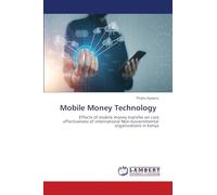 Mobile Money Technology: Effects of mobile money transfer on cost effectiveness of international Non-Governmental organizations in kenya