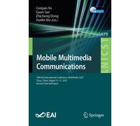 Mobile Multimedia Communications : 18th EAI International Conference, MobiMedia 2025, Lhasa, China, August 15-17, 2025, Revised Selected Papers