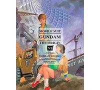 [Mobile Suit Gundam: the Origin: Volume 6] (By: Yoshikazu Yasuhiko) [published: June, 2014]