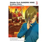 Mobile Suit Gundam Wing 3: The Glory Of Losers: Glory of the Losers