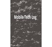 Mobile Tech Log: easy to write on lined pages log book for managing service calls, quotes, estimates, materials in mobile technician jobs