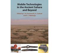 Mobile Technologies in the Ancient Sahara and Beyond (Trans-Saharan Archaeology)