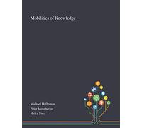 Mobilities of Knowledge