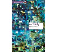 Mobility (Key Ideas in Geography)