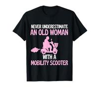 Mobility Scooter Funny Womans Mobility Scooter Driver Gift T-Shirt