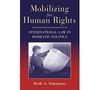 Mobilizing for Human Rights: International Law in Domestic Politics