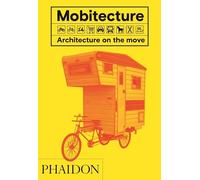 Mobitecture: Architecture on the Move