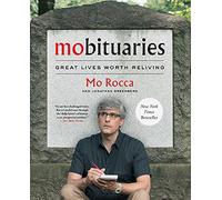 Mobituaries: Great Lives Worth Reliving