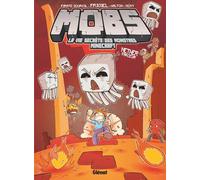 MOBS, La vie secrète des monstres Minecraft - Tome 04: Nether farceur