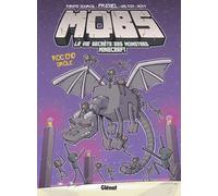MOBS, La vie secrète des monstres Minecraft - Tome 05: Roc end drôle