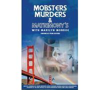 Mobsters Murders & Matrimony's
