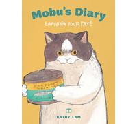 Mobu's Diary : Earning Your Pate Volume 1