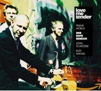 Der Rote Bereich - Love Me Tender