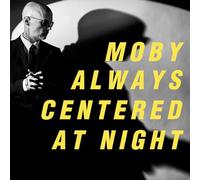Moby - always centered at night [Vinyl LP] [VINYL]