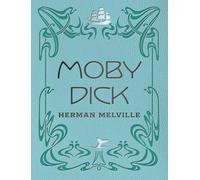 Moby Dick: by Herman Melville (Chartwell Deluxe Editions)