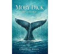 Moby Dick: Der weise Wal