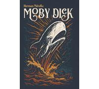 Moby-Dick: der Weiße Wal