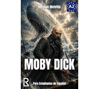 Moby Dick – Easy Reader for Spanish Learner. Level A2: Volume 6 (Read in Spanish) – CreateSpace