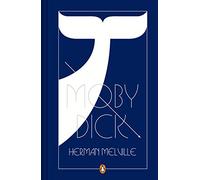 Moby Dick (edición especial en tapa dura) (Ediciones Conmemorativas)