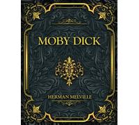 Moby Dick: Herman Melville