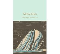 Moby-Dick: (Macmillan Collector's Library)