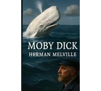 Moby Dick (Illustrated)