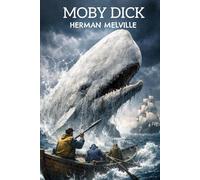 Moby-Dick or, THE WHALE