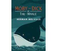 Moby-Dick: or, The Whale
