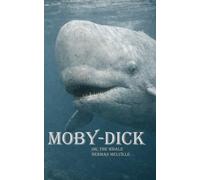 Moby-Dick: or, The Whale