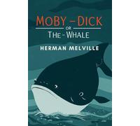 Moby-Dick: or, The Whale