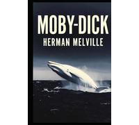 Moby-Dick; or, The Whale